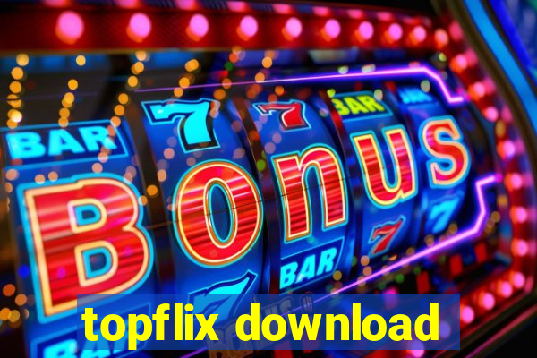 topflix download